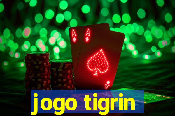 jogo tigrin
